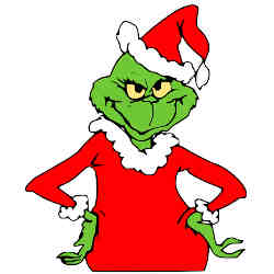 The Grinch, in the classic cartoon "How the Grinch Stole Christmas."