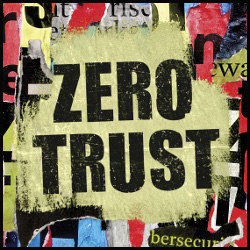 'Zero Trust' amid collage of text, illustration